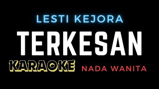 Download lagu KARAOKE TERKESAN - LESTI ( NADA WANITA ) mp3 Download lagu KARAOKE TERKESAN - LESTI ( NADA WANITA ) mp3