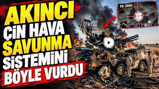 AKINCI ÇİN YAPIMI FK-2000 HAVA SAVUNMASINI İMHA ETTİ - SAVUNMA SANAYİ