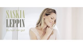 Musik-Video-Miniaturansicht zu Du tust mir gut Songtext von Saskia Leppin