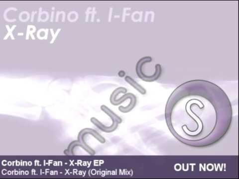 Corbino ft. I-Fan - X-Ray (Original Mix) - OUT NOW!