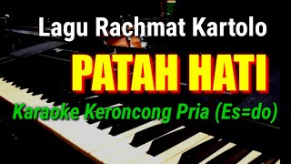 Download lagu PATAH HATI - Rachmat Kartolo - KARAOKE KERONCONG NADA PRIA mp3 Download lagu PATAH HATI - Rachmat Kartolo - KARAOKE KERONCONG NADA PRIA mp3
