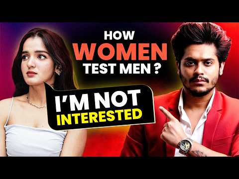 She Rejected You? It’s Just a Test (Most Men Fail This) | Sarthak Goel