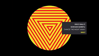 Disco Ball'z & Gokhan Guneyli - Turn Up The Club