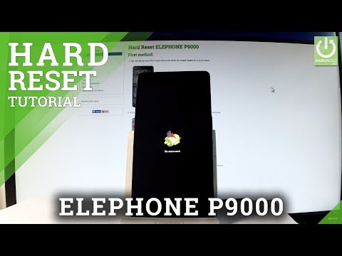 ELEPHONE P9000 Hard Reset / Remove Screen Lock / Wipe Data