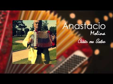 Anastacio Molina - Cristo me Salvo