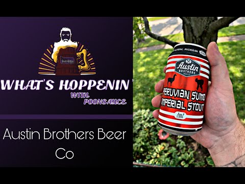 Whats Hoppenin? Peruvian Sumo Imperial Stout By Austin Brothers Beer Co Live Beer Review