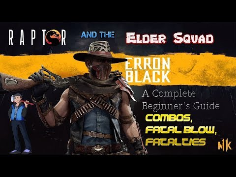 Erron Black: A Complete Beginners Guide (MK11 Kombos, Fatal Blow, Fataility)