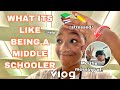 WHAT ITS LIKE BEING A MIDDLE SCHOOLER Stressed School Vlog Vlogmas Day 6