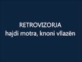 Retrovizorja - Hajdi Motra, Knoni Vllazen