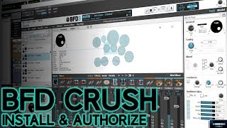 Video thumbnail for BFD CRUSH | INSTALL AND AUTHORIZE by BenoniStudio