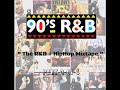90 S R B  The R B HipHop Mixtape   Part 3 Of 4