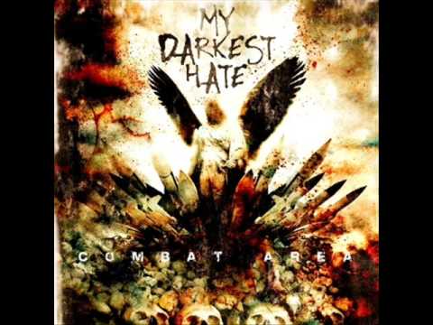 My Darkest Hate -  Nothing Lasts Forever