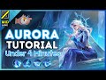 4 Minute Aurora Tutorial In The Mid Lane MLBB S35 2025