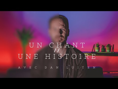 Un chant, une histoire - Sébastien Corn & Dan Luiten