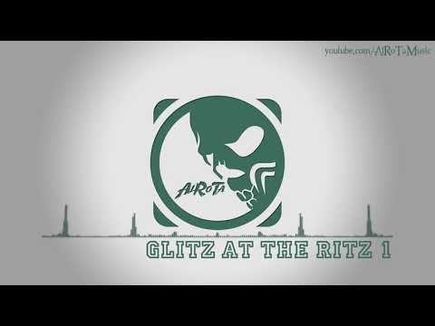 Glitz At The Ritz by Jules Gaia   Electro, Swing Music Full HD