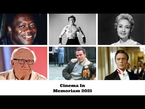 2021 In Memoriam - Cinema version.