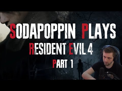 Sodapoppin Plays Resident Evil 4 | Part 1