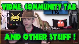 VIDME, Community Tab and Other Stuff ! - njenkin Retrogaming Channel