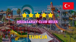 Hotel 5* Megasaray Club Belek - Luksusowy Hotel na Rodzinne Wakacje w Turcji