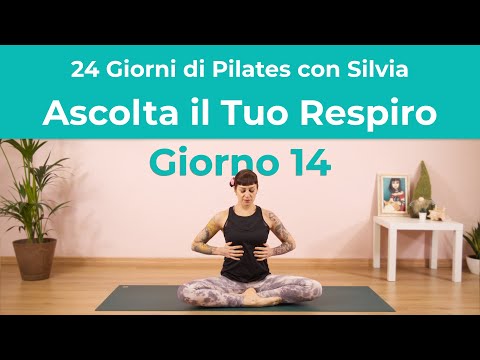 24 Days of Pilates with Silvia - Day 14 - Listen to Your Breath