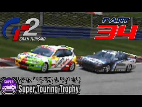 Gran Turismo 2 | Part 34 | SUPER TOURING CAR TROPHY