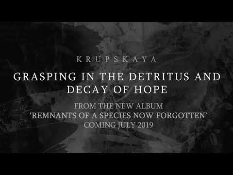 Krupskaya - 'Remnants of a species now forgotten' samples