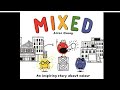 Mixed A Colorful Story by: Arree Chung|Read aloud Scholastic Books [Read along]