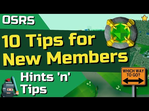 My Top 10 Tips for New OSRS Members - Gameplay Guide For P2P [2022]