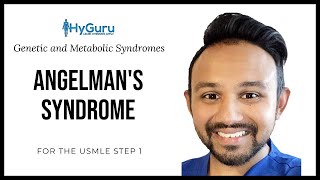 Angelman's Syndrome | High Yield Genetic and Metabolic Syndromes for  #USMLE Step 1 | HyGuru Review