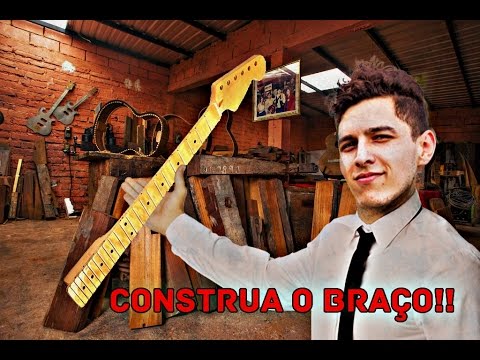 Vídeo 12 - COMO FAZER UM BRAÇO DE GUITARRA PT.1