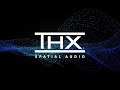 THX Spatial Audio Brings Ambisonics And Enhanced Realism To Consumer Electronics