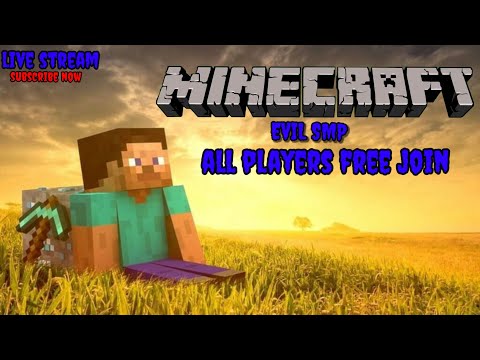 | MINECRAFT PLAYING | EVIL SMP ALL PLAYERS JOIN FREE 🔴LIVE STREAM🔴 Watching Now #1