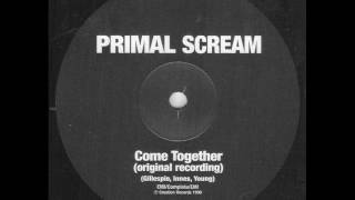 Primal Scream - Come Together [Original Recording] (Creation)