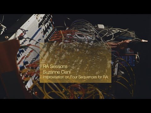 RA Sessions: Suzanne Ciani - Improvisation on Four Sequences for RA