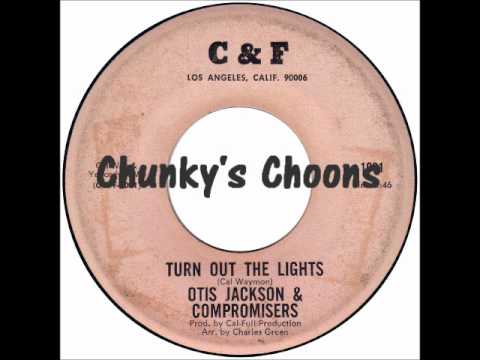 Otis Jackson and The Compromisers - Turn Out The Lights