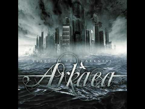 Arkaea -Years in the Darkness