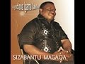 The Best Of Sizabantu Magaqa Top 27