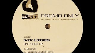D-Nox & Beckers ‎– One Shot (Kosmas Epsilon Remix)