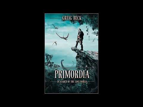 Primordia: In Search of the Lost World - Greig Beck