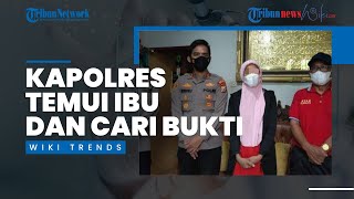 Kapolres Luwu Timur Temui Ibu Korban Terkait Kasus Dugaan Pencabulan, Polisi Kini Cari Bukti Baru