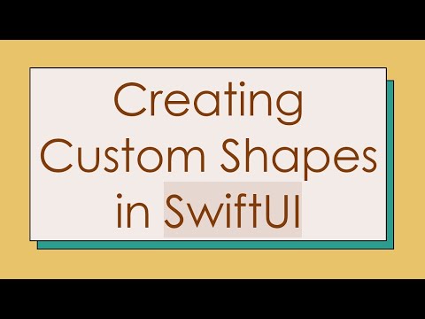 Creating Custom Shapes in SwiftUI