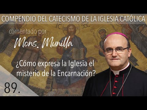 No. 89 How does the Church express the mystery of the Incarnation?