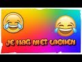 wie lacht is af!