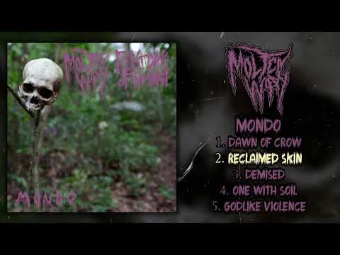 Molten Way - Mondo EP (2020 - split w/ First Days of Humanity - Grindcore)
