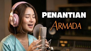 Download lagu 🔥 PENANTIAN – ARMADA (Cover) | Suara Cewek Bikin Baper 😭 | Khanza Music mp3