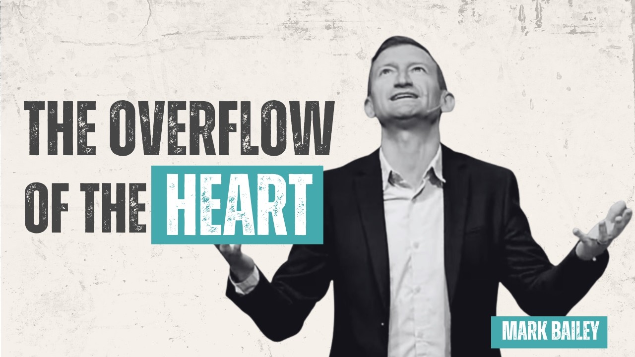 The Overflow of the Heart