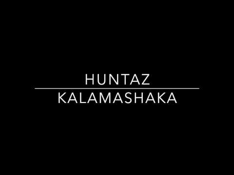 Kalamashaka - Huntaz