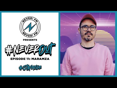 #NeverOut Episode 11: DJ Maramza