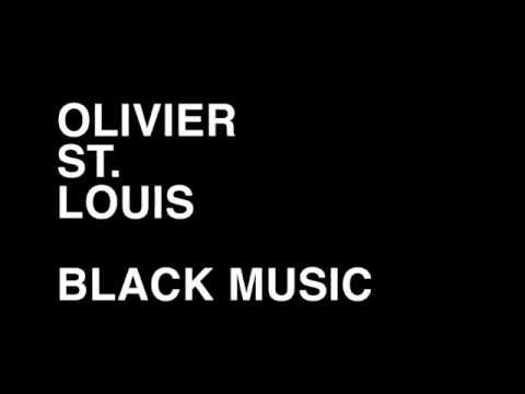 Olivier St. Louis BlackMusic EP Trailer