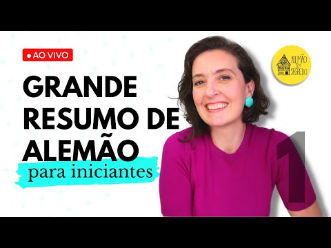 GRANDE RESUMO DE ALEMÃO PARA INICIANTES [com material] - Parte 1